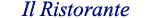 Il Ristorante